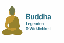 Buddha - Legende & Wirklichkeit
