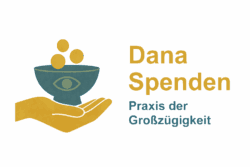 Dana/Spenden - Praxis der Großzügigkeit